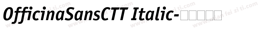 OfficinaSansCTT Italic字体转换